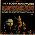 Laurindo Almeida & The Bossa Nova Allstars - It's A Bossa Nova World: International Hits In Jazz Samba Arrangements