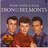 Dion & The Belmonts - Wish Upon A Star Collector's Edition