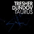 Gregor Tresher & Petar Dundov - Taurus