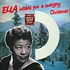 Ella Fitzgerald - Ella Wishes You A Swinging Christmas Colored Vinyl Edition