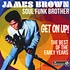 James Brown - Soul Funk Brother - Get On Up! - The Best Of
