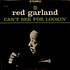 Red Garland - Can't See For Lookin'