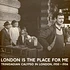 V.A. - London Is The Place For Me (Trinidadian Calypso In London, 1950 - 1956)