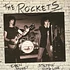 The Rockets - Even Money / Steppin' Outa Line