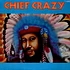 Crazy - Chief Crazy