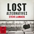 V.A. - Steve Lamacq - Lost Alternatives White Vinyl Record Store Day 2019 Edition