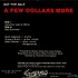 Not For Sale - A Few Dollars More