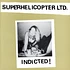 Superhelicopter - Indicted!