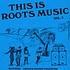 V.A. - This Is Roots Music Volume 2