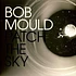 Bob Mould - Patch The Sky