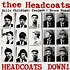 Thee Headcoats - Headcoats Down!