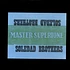 Soledad Brothers - Master Supertone