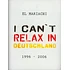 El Mariachi - I Can't Relax In Deutschland