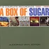 Sugar - A Box OF Sugar