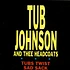 Johnny Tub Johnson And Thee Headcoats - Tubs Twist / Sad Sack