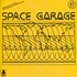 Space Garage - Space Garage 12" Edition