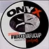 Onyx - #Wakedafucup Reloaded