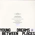Young Dreams - Between Places