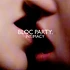 Bloc Party - Intimacy