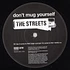 The Streets - Don't Mug Yourself