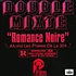 Double Mixte - Romance Noire Ivory Colored Vinyl Edition