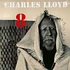 Charles Lloyd - 8: Kindred Spirits (Live From The Lobero)