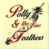 Polyanna - Polly & The Fine Feathers