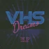 VHS Dreams - The EP Picture Disc Edition