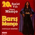 Baris Manco & Kurtalan Ekspress - 20. San'at Yili Disco Manco