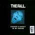 The Fall - There's A Ghost In My House