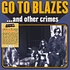 Go To Blazes - And Other Crimes Colored Vinyl Edition