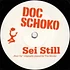 Doc Schoko - Ohnmacht / Sei Still