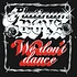 Platinum Boys - We Don't Dance