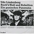 Udo Lindenberg - Rock'n'Roll Und Rebellion - Ein Panisches Panorama