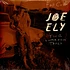 Joe Ely - Full Circle: The Lubbock Tapes