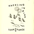 Kneeling In Piss - Tour De Force
