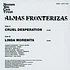 Almas Fronterizas - Cruel Desperation