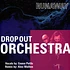 Drop Out Orchestra - Runaway Magenta Vinyl Edition