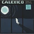 Calexico - Edge Of The Sun