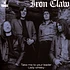 Iron Claw - Take Me To Your Leader / Lady Whisky