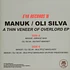 Manuk & Oli Silva - A Thin Veneer Of Overlord EP