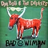 DM Bob & Deficits - Bad With Wimen