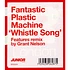 Fantastic Plastic Machine - Whistle Song