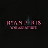 Ryan Paris - You Are My Life Green Vinyl Edition