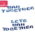 Wah Together - Let's Wah Together White Vinyl Edition