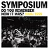 Symposium - Do You Remember How It Was? (Best Of 1996-1999) Blue Vinyl Edition