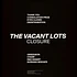 The Vacant Lots - Closure