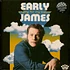 Early James - Singing For My Supper