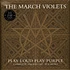 The March Violets - Play Loud Play Purple Vinyl Edition