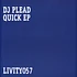 DJ Plead - Quick EP